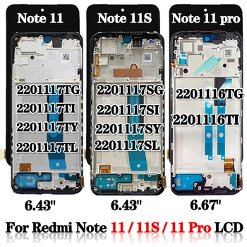 AAA + Za Redmi Note11 11S LCD zaslon osjetljiv Na dodir 2201117TG 2201117TI 2201117SG Zaslon Za Xiaomi Redmi Note 11 Pro LCD 2201116TG